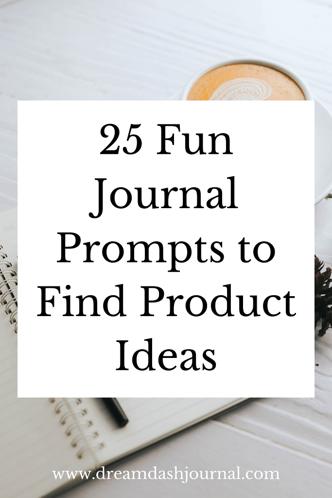 journal prompts for product ideas