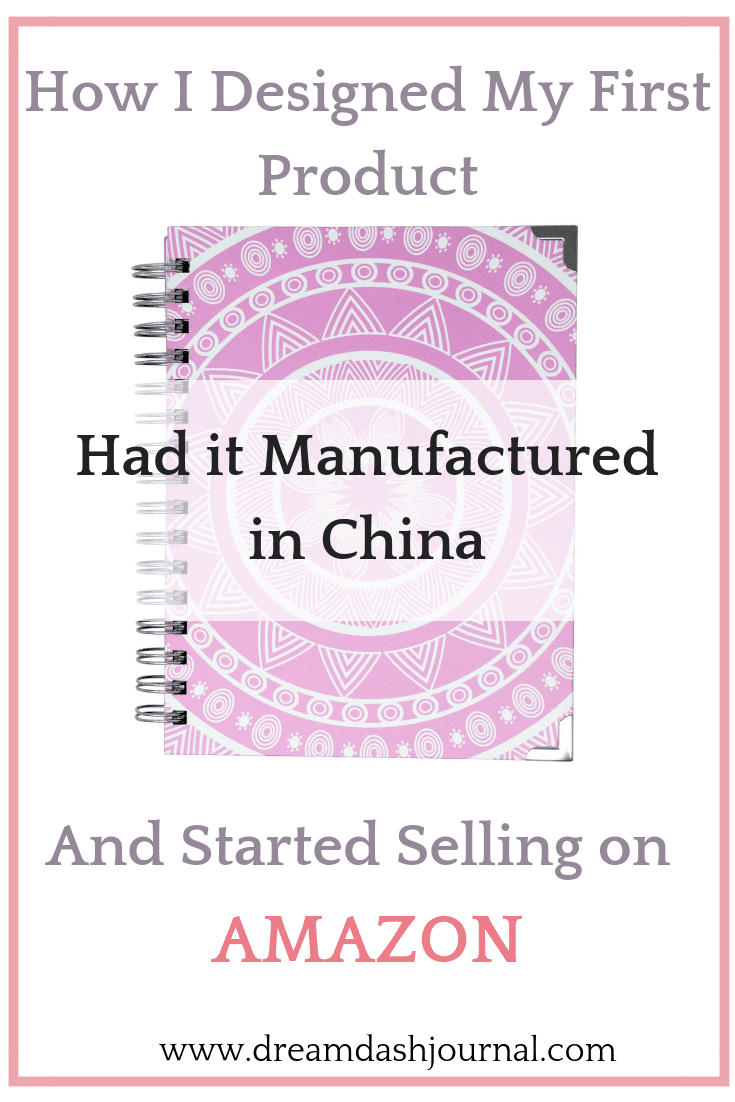 How I Designed My First Product, Had it Manufactured in China, and Learned How to Sell on Amazon.